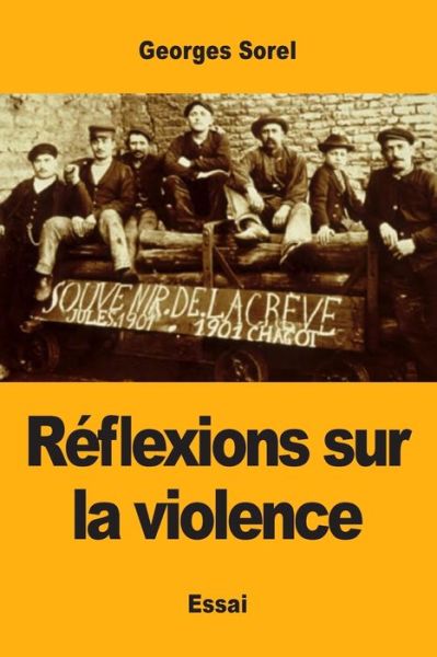 Reflexions sur la violence - Georges Sorel - Książki - Prodinnova - 9782917260746 - 13 stycznia 2019