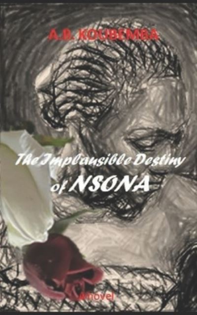 Cover for A B Koubemba · The implausible destiny of Nsona (Paperback Book) (2020)