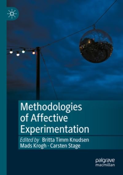 Cover for Britta Timm Knudsen · Methodologies of Affective Experimentation (Paperback Book) [1st ed. 2022 edition] (2023)