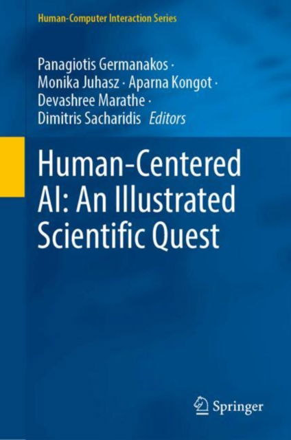 Human-Centered AI: An Illustrated Scientific Quest - Human–Computer Interaction Series -  - Bücher - Springer International Publishing AG - 9783031613746 - 5. Februar 2025