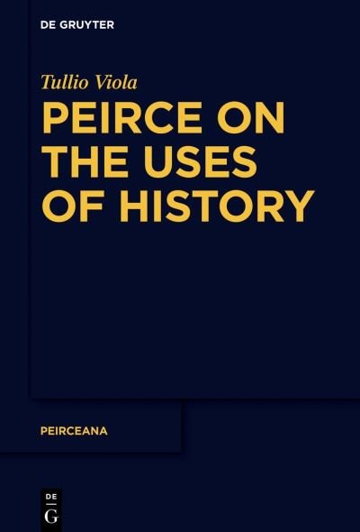 Cover for Tullio Viola · Peirce on the Uses of History (Book) (2022)