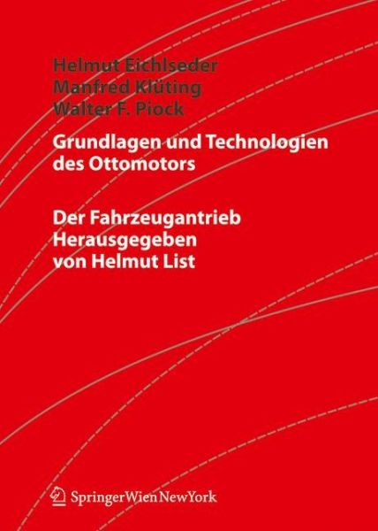 Cover for Helmut Eichlseder · Grundlagen Und Technologien DES Ottomotors (Book) [First edition] (2008)
