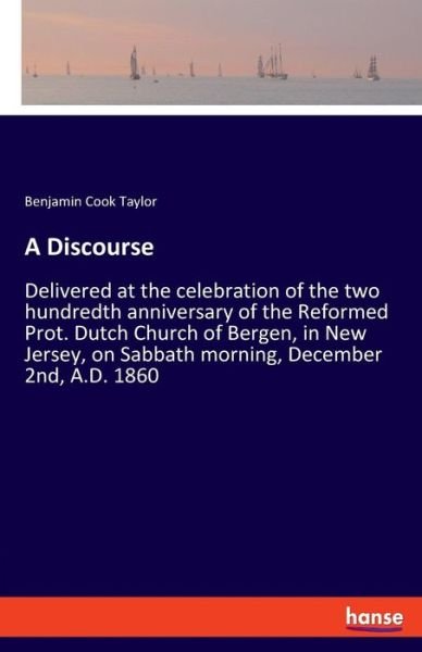 A Discourse - Taylor - Libros -  - 9783337780746 - 13 de mayo de 2019