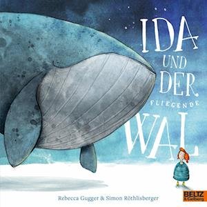 Cover for Simon Röthlisberger · Ida und der fliegende Wal (Book) (2023)