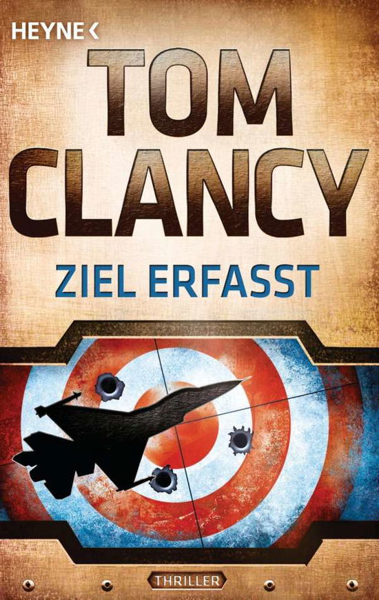 Heyne.43774 Clancy.Ziel erfasst - Tom Clancy - Books -  - 9783453437746 - 