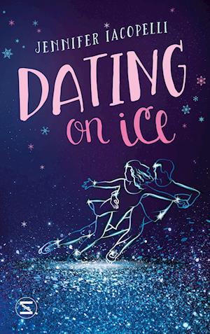 Cover for Jennifer Iacopelli · Dating on Ice (Book) (2022)