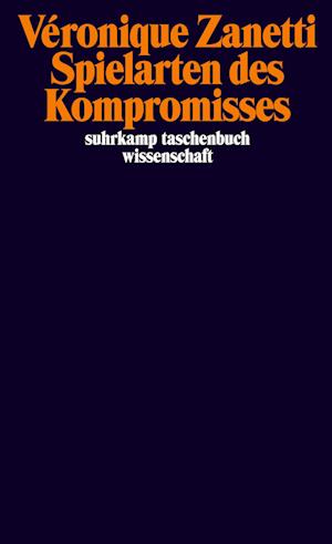 Cover for Véronique Zanetti · Spielarten des Kompromisses (Paperback Book) (2022)