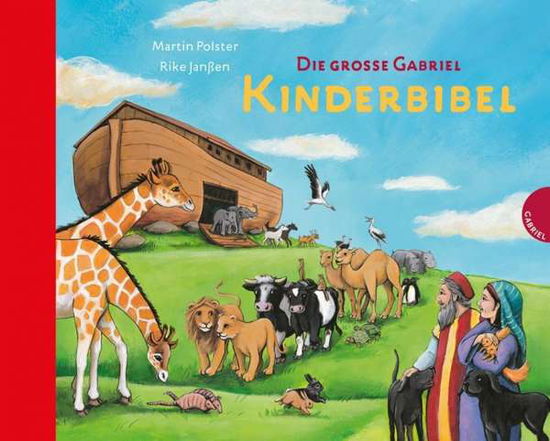 Cover for Polster · Die große Gabriel Kinderbibel (Book)