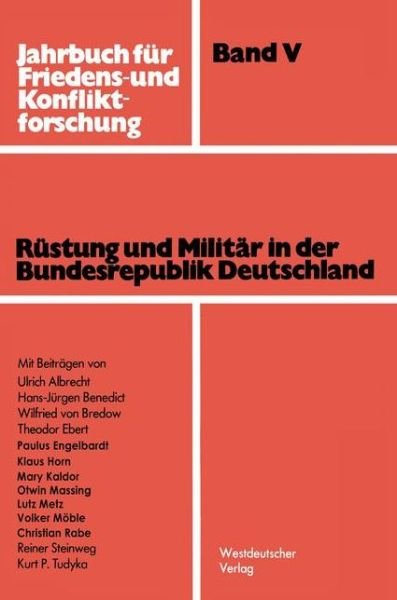 Cover for Arbeitsgemeinschaft F Ur Friedens- Und Konfliktforschung (D' · Rustung Und Militar in Der Bundesrepublik Deutschland - Jahrbuch Fur Friedens- Und Konfliktforschung (Pocketbok) [1977 edition] (1977)