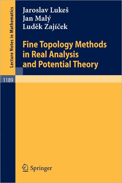 Cover for Jaroslav Lukes · Fine Topology Methods in Real Analysis and Potential Theory - Lecture Notes in Mathematics (Paperback Book) (1986)