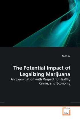 Cover for Yu · The Potential Impact of Legalizing M (Book)