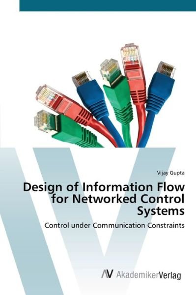 Cover for Gupta · Design of Information Flow for Ne (Book) (2012)