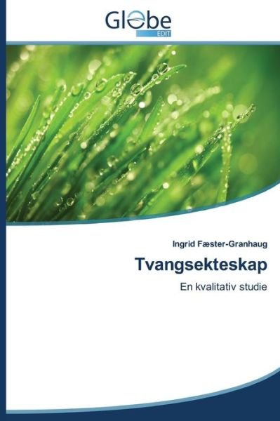 Cover for Fæster-granhaug Ingrid · Tvangsekteskap (Taschenbuch) [Norwegian edition] (2014)