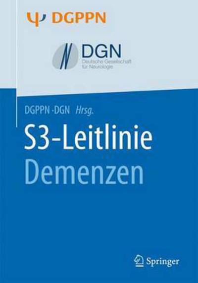 Cover for S3-Leitlinie Demenzen - Interdisziplinare S3-Praxisleitlinien (Paperback Book) (2017)