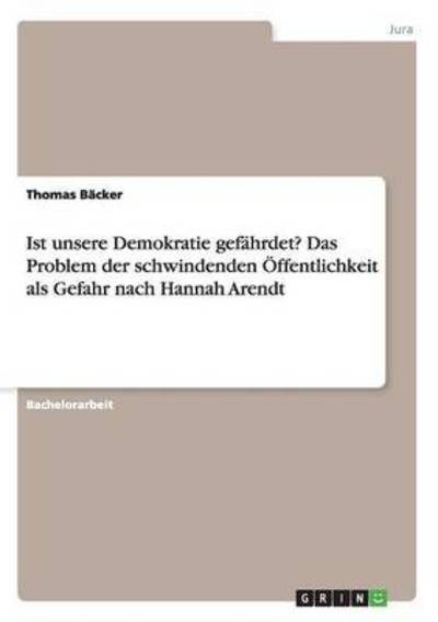 Cover for Bäcker · Ist unsere Demokratie gefährdet? (Book)