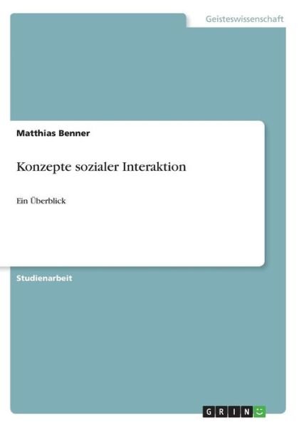 Cover for Benner · Konzepte sozialer Interaktion (Book)