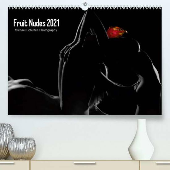 Cover for Schultes · Fruit Nudes 2021 (Premium, hoc (Book)