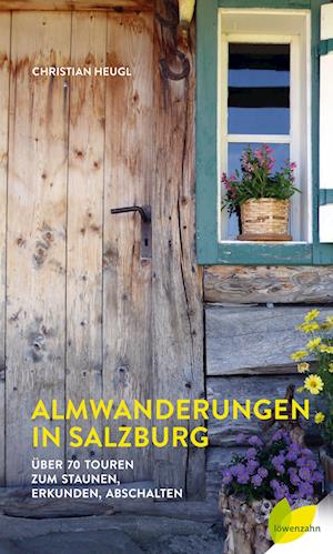 Cover for Christian Heugl · Almwanderungen In Salzburg (Book)