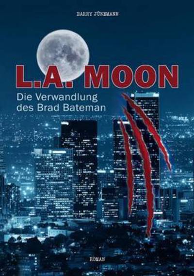 L.a. Moon - Jünemann - Książki -  - 9783734556746 - 19 września 2016