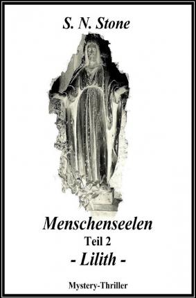 Cover for Stone · Menschenseelen Teil 2 -Lilith- (Book)