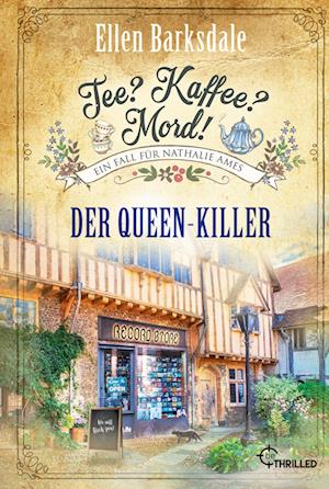 Cover for Ellen Barksdale · Tee? Kaffee? Mord! Der Queen-Killer (Book) (2023)