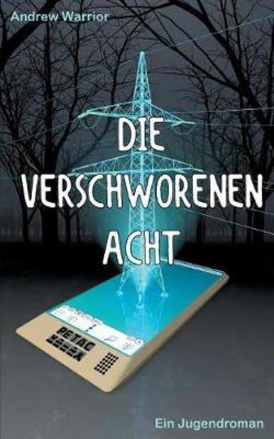 Die verschworenen Acht - Warrior - Books -  - 9783746043746 - May 14, 2018