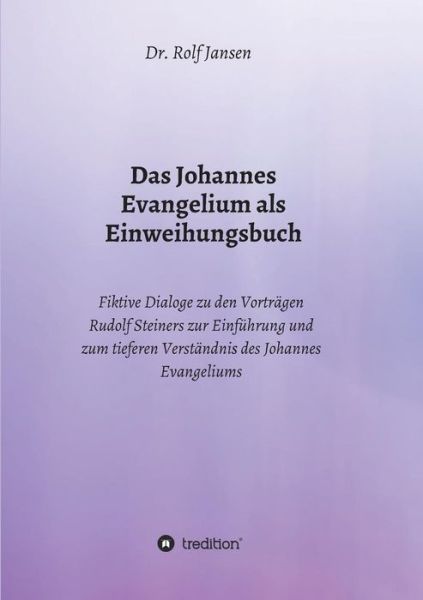 Cover for Jansen · Das Johannes Evangelium als Einw (Book) (2019)