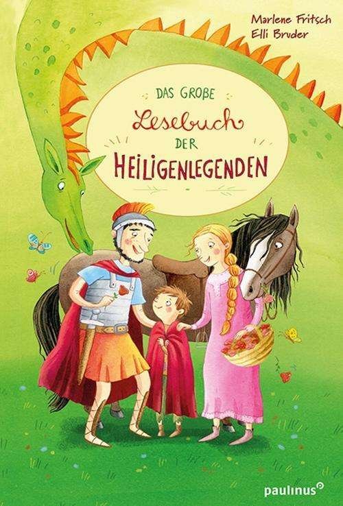 Cover for Fritsch · Das große Buch der Heiligenlege (Buch)