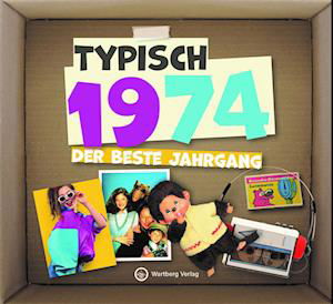 Cover for Wartberg Verlag · Typisch 1974 - Der beste Jahrgang (Buch) (2023)