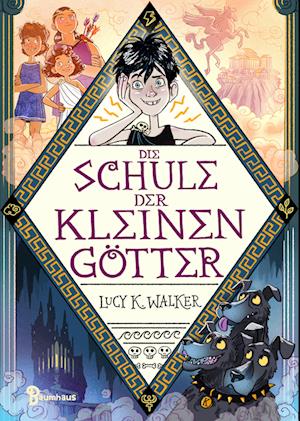 Cover for Lucy K. Walker · Die Schule der kleinen Götter (Buch) (2023)