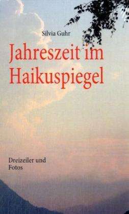 Cover for Guhr · Jahreszeit im Haikuspiegel (Book)