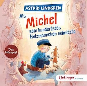 Cover for Astrid Lindgren · Als Michel Sein Hundertstes Holzmännchen Schnitzte (CD) (2022)