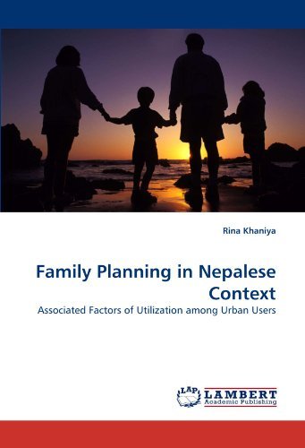 Cover for Rina Khaniya · Family Planning in Nepalese Context: Associated Factors of Utilization Among Urban Users (Taschenbuch) (2010)