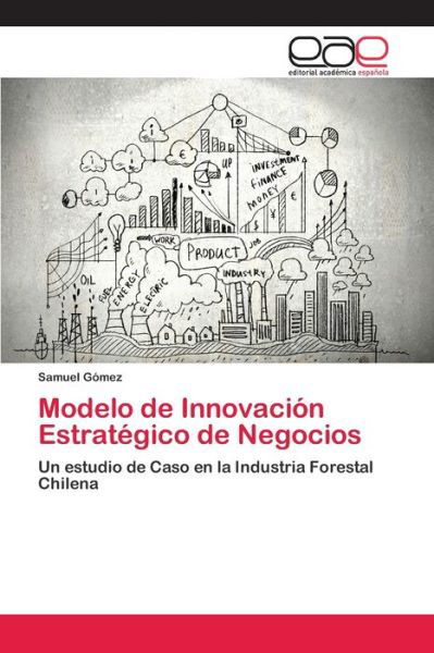 Cover for Gómez · Modelo de Innovación Estratégico (Buch) (2018)