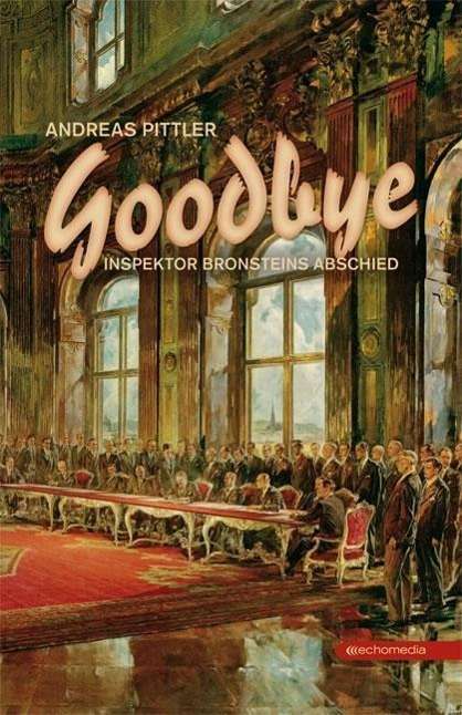 Cover for Andreas Pittler · Good-bye, Inspektor Bronsteins (Buch)