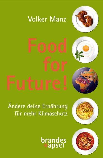 Cover for Manz · Food for Future! (Buch)