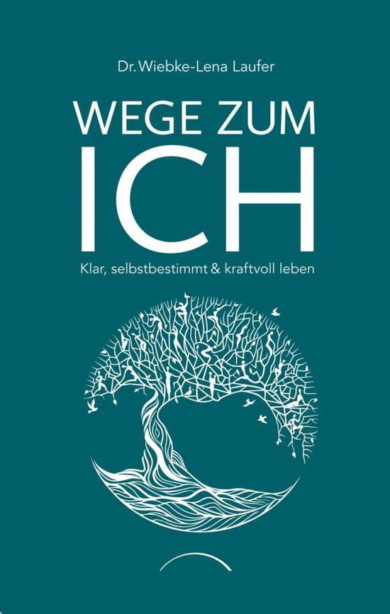 Wege zum Ich - Laufer - Books -  - 9783958833746 - 