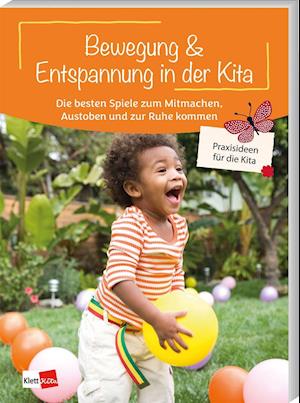 Cover for Klett Kita GmbH · Bewegung &amp; Entspannung in der Kita (Paperback Book) (2022)