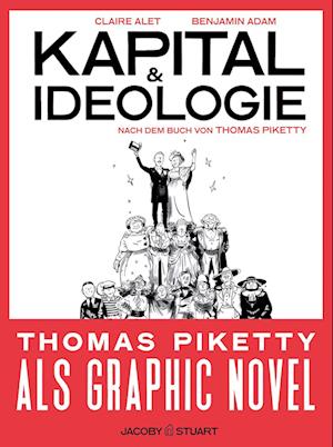 Kapital und Ideologie - Claire Alet - Książki - Verlagshaus Jacoby & Stuart - 9783964281746 - 1 sierpnia 2023