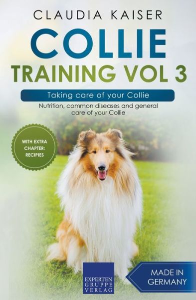 Cover for Claudia Kaiser · Collie Training Vol 3 - Taking care of your Collie (Paperback Book) (2021)