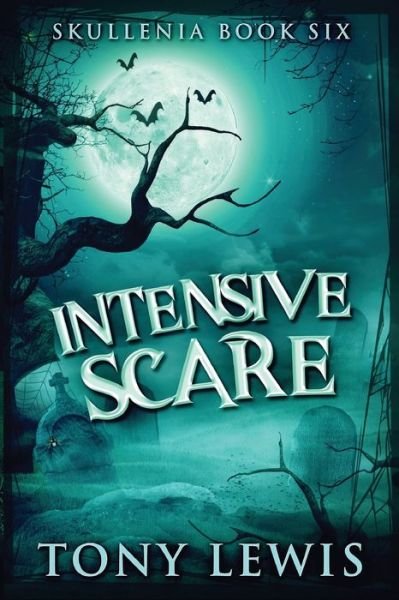 Cover for Tony Lewis · Intensive Scare (Paperback Bog) (2022)