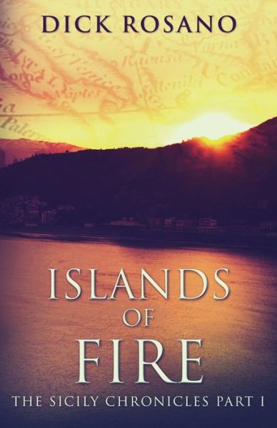 Cover for Dick Rosano · Islands Of Fire (Paperback Book) (2021)