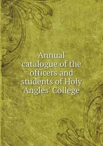 Cover for Vancouver · Annual Catalogue of the Officers and Students of Holy Angles' College (Paperback Book) (2013)