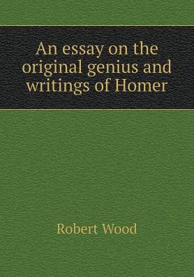 Cover for Robert Wood · An Essay on the Original Genius and Writings of Homer (Paperback Book) (2015)