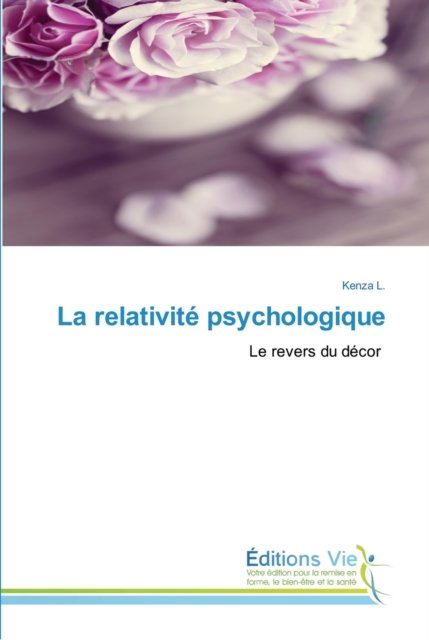 Cover for Kenza L · La relativite psychologique (Paperback Book) (2021)