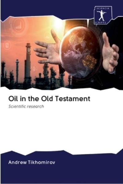Cover for Tikhomirov · Oil in the Old Testament (Buch) (2020)