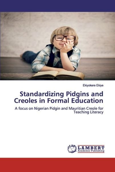 Cover for Ekiye · Standardizing Pidgins and Creoles (Bog) (2020)