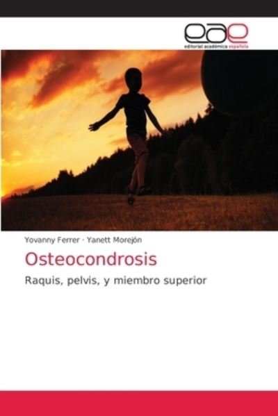 Cover for Yovanny Ferrer · Osteocondrosis (Paperback Bog) (2021)
