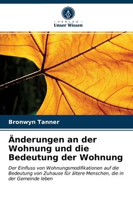 Cover for Bronwyn Tanner · AEnderungen an der Wohnung und die Bedeutung der Wohnung (Paperback Book) (2021)