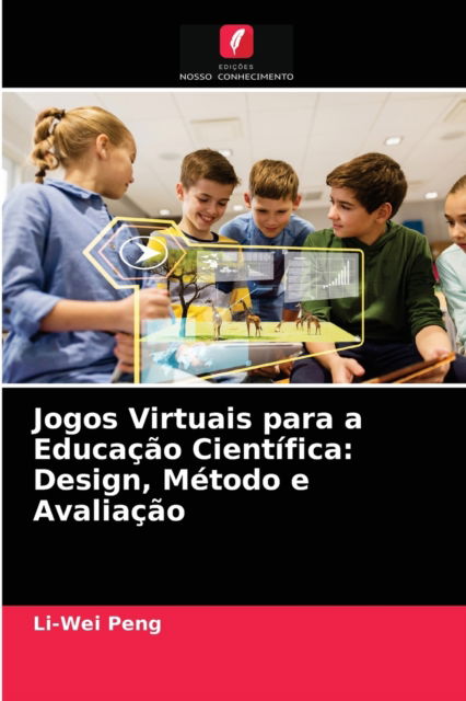 Cover for Li-Wei Peng · Jogos Virtuais para a Educacao Cientifica (Paperback Book) (2021)